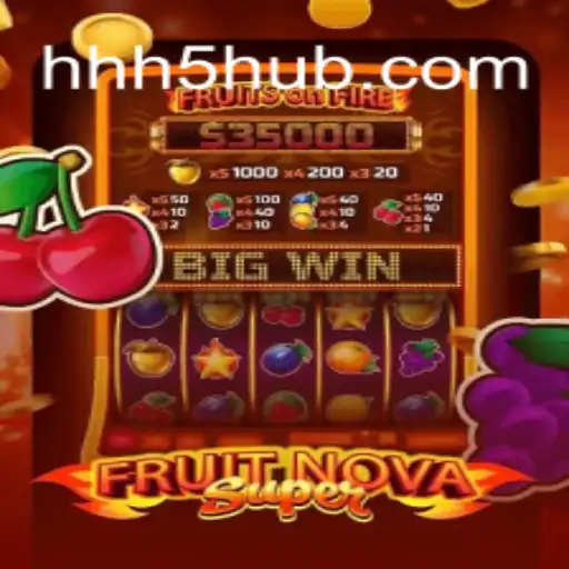 Descubra o Fascinante Mundo de FruitNovaSuper com HHH5.COM